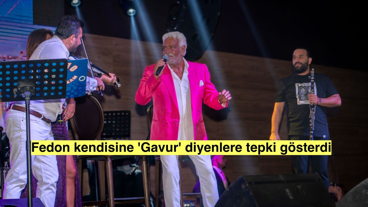 Fedon kendisine 'Gavur' diyenlere sert çıkıştı