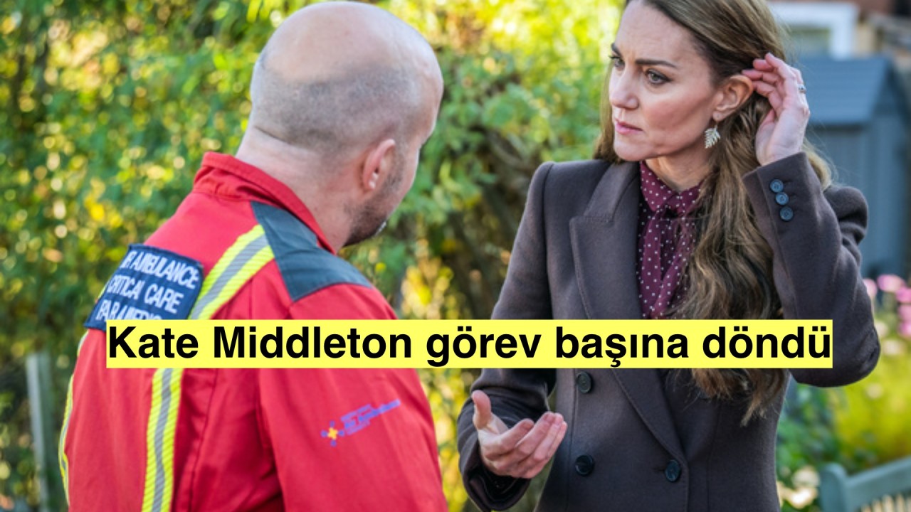 Prenses Kate Middleton tedavi sonrası ilk kez görev başına geçti