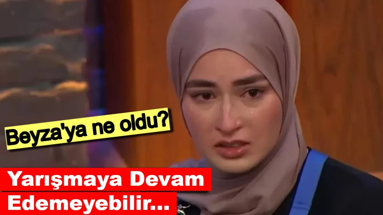 MasterChef Beyza yarışmadan ayrılıyor mu?