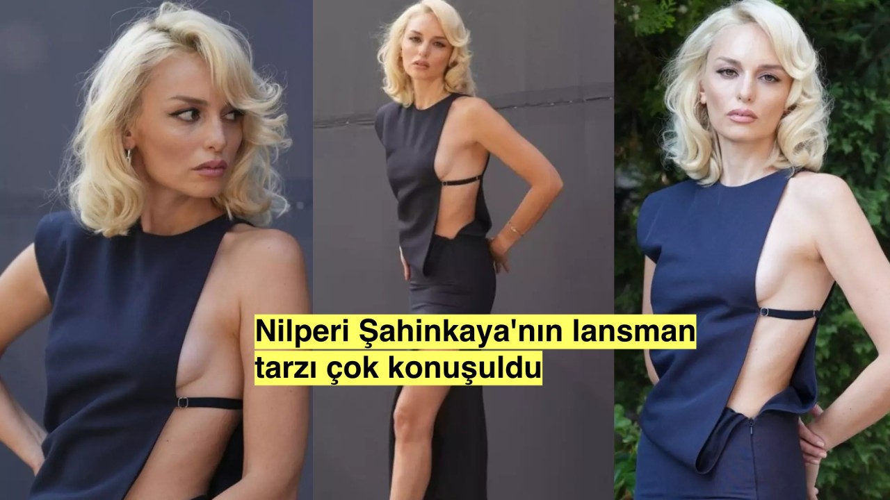 Nilperi Şahinkaya lansman tarzıyla dikkatleri üzerine çekti