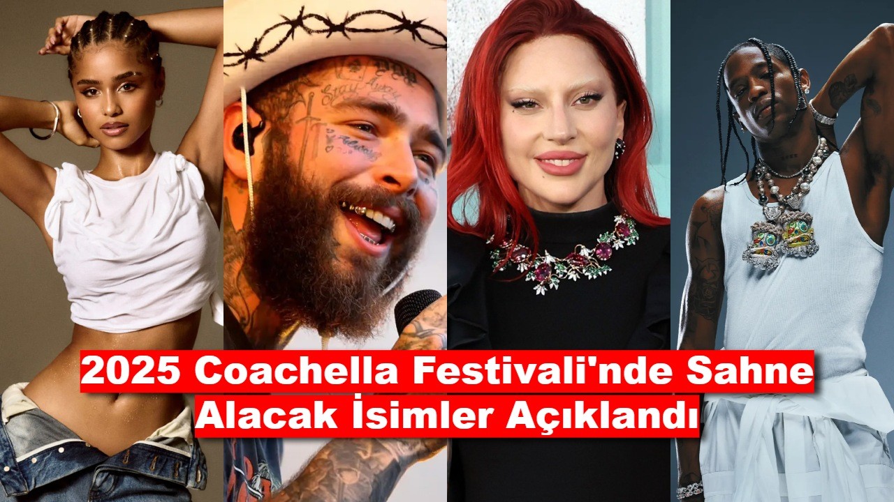 2025 Coachella Festivali'nde Sahne Alacak İsimler Açıklandı!