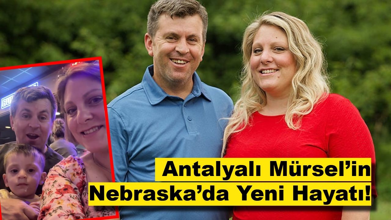 Çocukları Oldu: Antalyalı Mürsel’in Nebraska’da Yeni Hayatı!