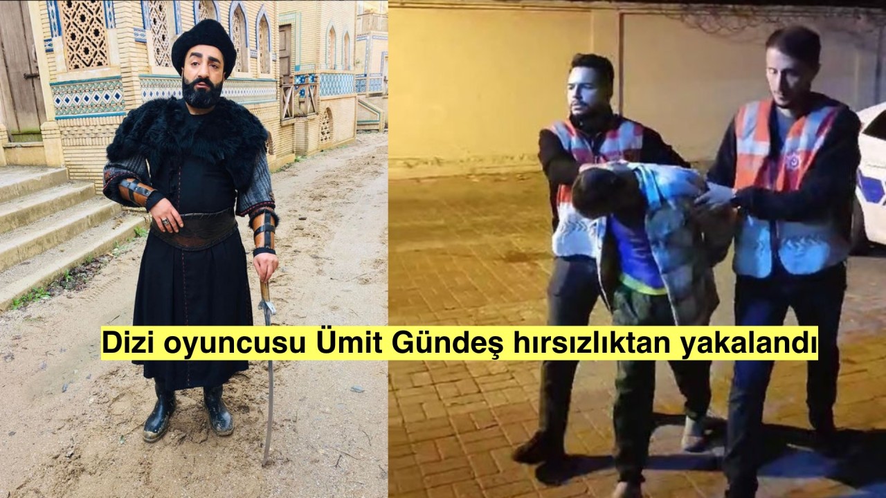 Dizi oyuncusu Ümit Gündeş 15 bin liralık zeytinyağı çaldı