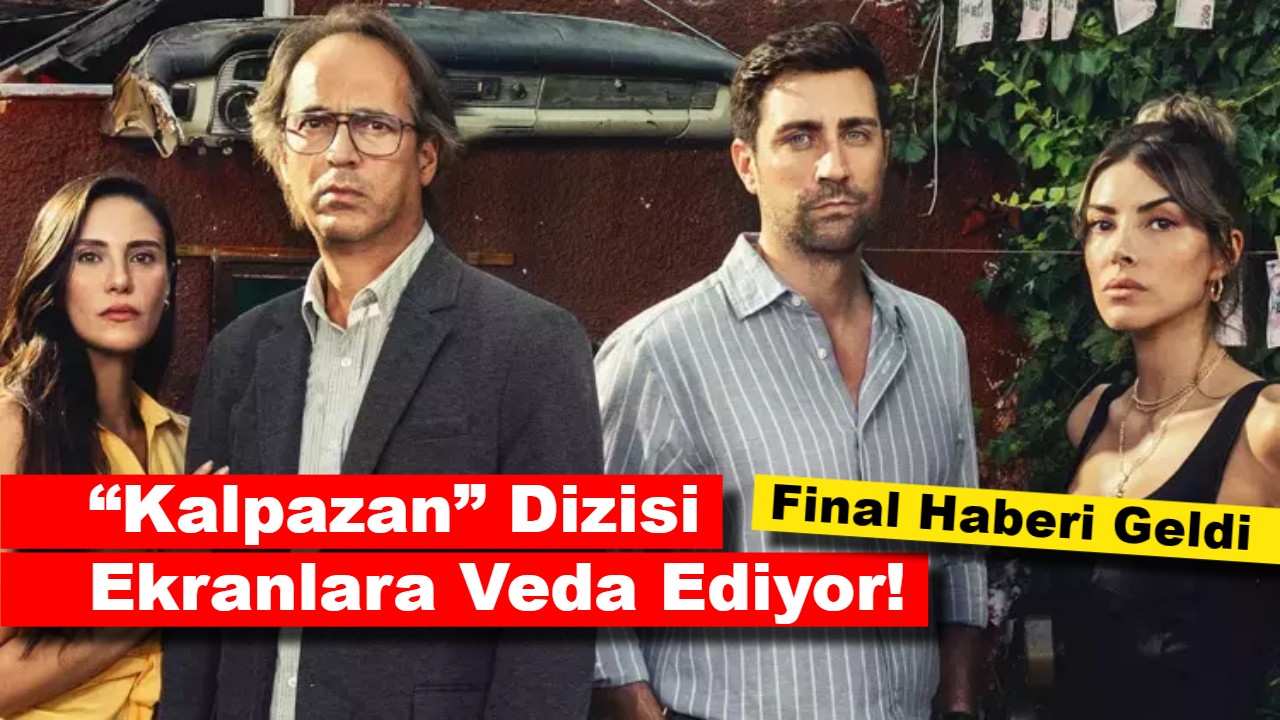 Final Haberi Geldi: “Kalpazan” Dizisi 8. Bölümde Ekranlara Veda Ediyor!