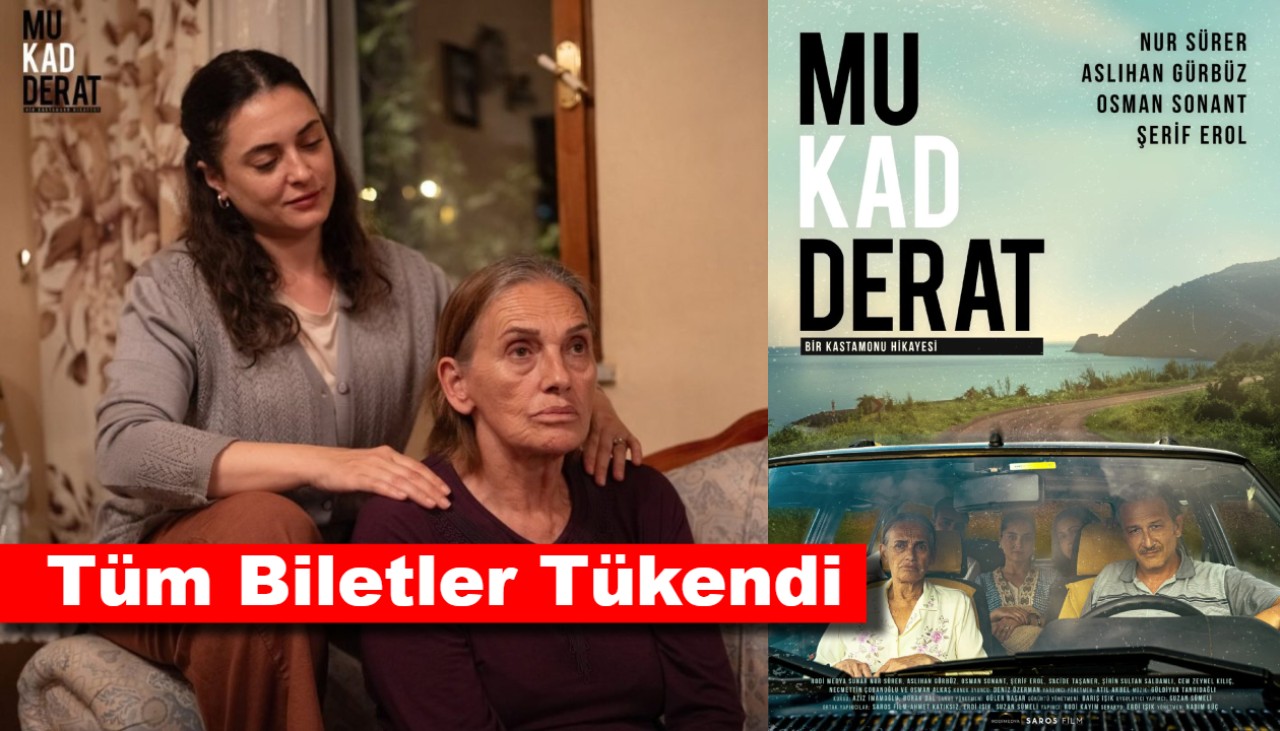 Tüm Biletler Tükendi: İzleyiciler "Mukadderat" İçin Sabırsızlanıyor!