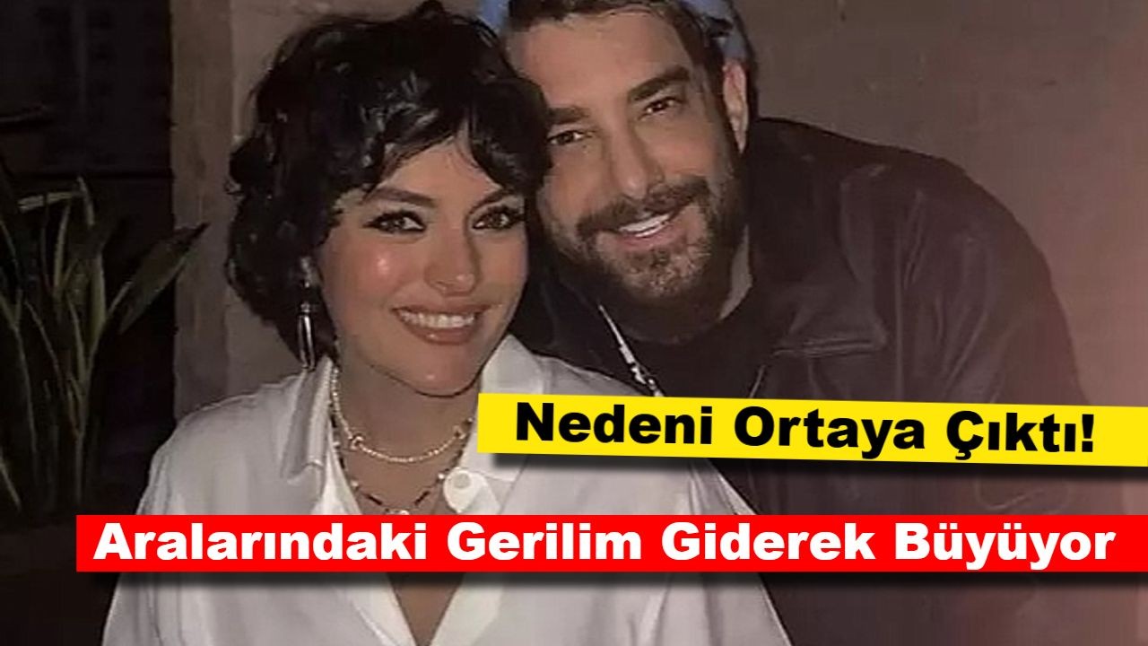 Ezgi Mola ve Enis Arıkan Arasındaki Gerilim Giderek Büyüyor: Nedeni Ortaya Çıktı!