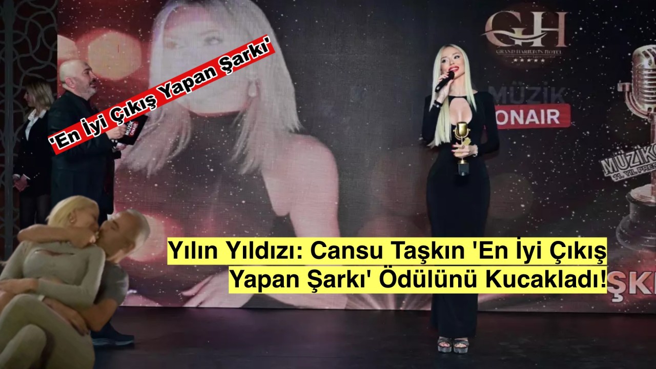 Cansu Taşkın'dan Büyük Başarı: Müzikonair'de 'En İyi Çıkış Yapan Şarkı' Ödülüne Layık Görüldü!