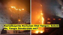 Bolu Kartalkaya'daki Otel Yangınının Sebebi Ne? Yangın Kontrol Altına Alındı mı?