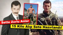 Sette Zorlu Anlar: 15 Kilo Alıp Sete Hazırlandı!