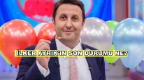 İlker Ayrık'a ne oldu? İlker Ayrık'ın son durumu ne?