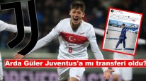Arda Güler Juventus'a mı transferi oldu?