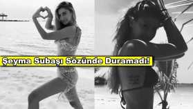 'Bikinili pozlarımı zor görürsünüz' açıklaması yapan Şeyma Subaşı sözünü tutamadı!
