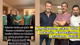 Organ nakli 11 saat süren Ufuk Özkan'ın kardeşinden açıklama geldi!