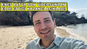 Enes Batur son videosundan 6 milyon TL mi kazandı? Tek tek açıkladı!