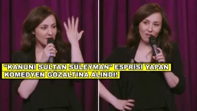 "Kanuni Sultan Süleyman" esprisi yapan komedyen Tuba Ulu gözaltına alındı!