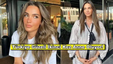 Türkiye güzeli ikiknci kez anne oluyor, cinsiyeti belli oldu!