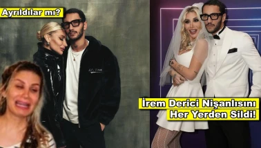 Evlilik hazırlığı yapıyordu, her şeyi sildi! İrem Derici ve nişanlısı ayrıldı mı?