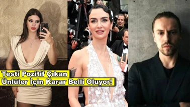 Testi pozitif çıkanlar ünlüler için iddianame yolda! 5 yıl hapis talebi...