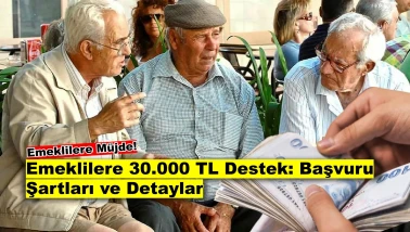 Emeklilere Büyük Müjde: 30.000 TL Ödeme ve Kredi Fırsatı Yarın Başlıyor!