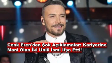 Cenk Eren'den Şok İfşalar! İki Ünlü İsmi Hedef Aldı: "İşlerime Mani Oldular, Biri Yataklarda Biri..."