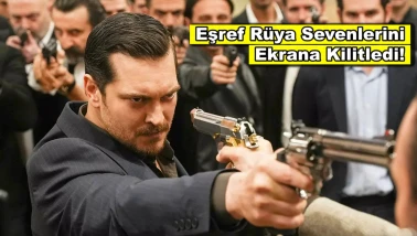 Eşref Rüya'nın son bölümü izleyenleri ekrana kilitledi