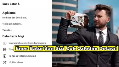 Tüm videolarını silen Enes Batur'dan yeni hamle!
