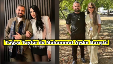 Tuğçe Tayfur ve Muhammet Aydın boşanmaktan vazgeçip barıştı!