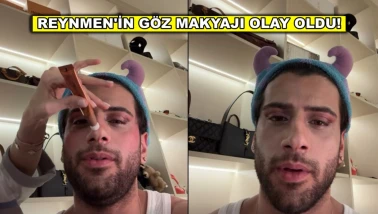 Reynmen şarkısı ile değil yaptığı makyaj ile gündeme geldi!
