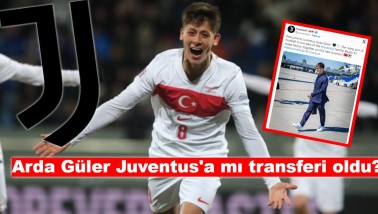 Arda Güler Juventus'a mı transferi oldu?