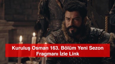 Kuruluş Osman 163. Bölüm Fragmanı İzle Link