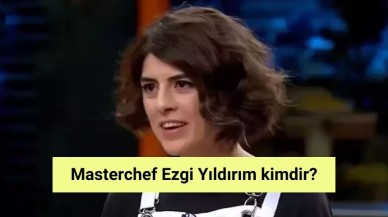 Masterchef Ezgi Yıldırım kimdir?