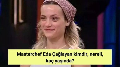 Masterchef Eda Çağlayan kimdir, nereli, kaç yaşında?