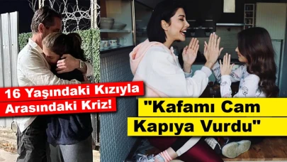 Deniz Akkaya'nın 16 Yaşındaki Kızıyla Arasındaki Kriz: "Kafamı Cam Kapıya Vurdu!"