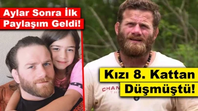 Aylar Sonra İlk Paylaşım Geldi: Eski Survivor Yarışmacısının Kızı 8. Kattan Düşmüştü!