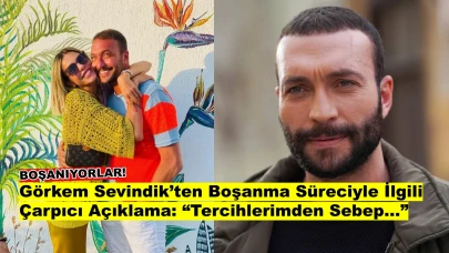 Görkem Sevindik'ten Boşanma Süreciyle İlgili Samimi Açıklama: "Tercihlerimden Sebep..."