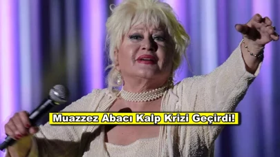 Ünlü şarkıcı Muazzez Abacı kalp krizi geçirdi!