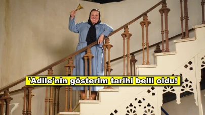 'Adile' filminin gösterim tarihi belli oldu