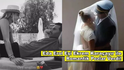 Esra Erol'un kardeşi Eda Erol'dan eşiyle romantik pozlar!