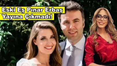 Mehmet Akif Ersoy'un eski eşi Pınar Erbaş dün akşam yayına çıkmadı!