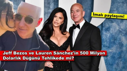 Jeff Bezos'un 500 Milyon Dolarlık Masal Düğünü Tehlikede mi? Sevgilisinden Olay Yaratan İma!