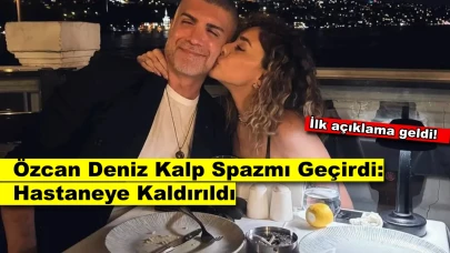 Özcan Deniz'den Sağlık Durumu Hakkında İlk Açıklama!