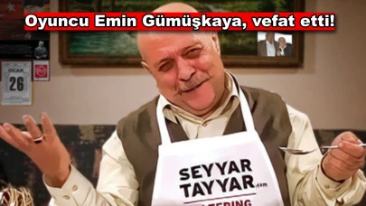 Sanat Camiası Yasta: Oyuncu Emin Gümüşkaya, Vefat Etti
