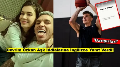Devrim Özkan İngilizce Açıkladı, Basketbolcu Luka Brajkovic İle İlişki İddialarına Netlik Getirdi!