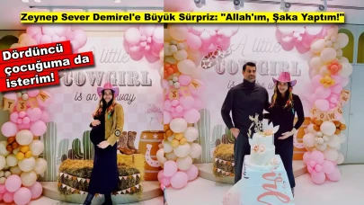 Zeynep Sever Demirel'e Cinsiyet Partisi Süprizi: 'Dördüncü Çocuk için de yaparım'