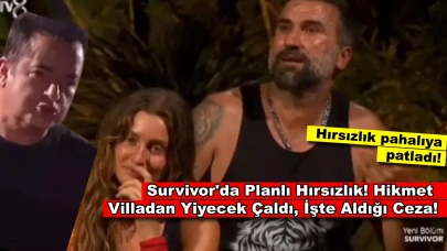 Survivor'da Şok Hırsızlık! Hikmet Villadan Yiyecek Çalıp Adaya Sakladı, İşte Cezası!