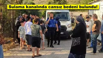 24 yaşındaki gencin su kanalında cansız bedeni bulundu