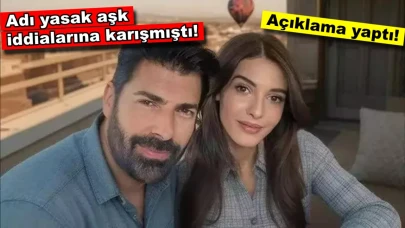 Yasak aşk iddialarıyla gündemdeydi! Açıklama yaptı