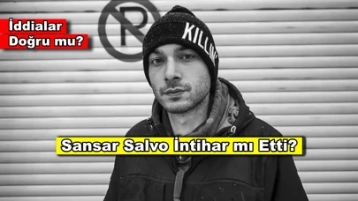 Sansar Salvo intihar mı etti? Rapçi Ekincan Arslan yaşıyor mu?