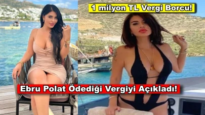 Ebru Polat ödediği vergiyi açıkladı, 1 milyon TL vergi borcu kaldı!