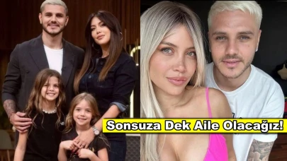 İcardi ile aralarında soğuk savaş olan Wanda Nara açıkladı: 'Sonsuza dek aile olacağız!'
